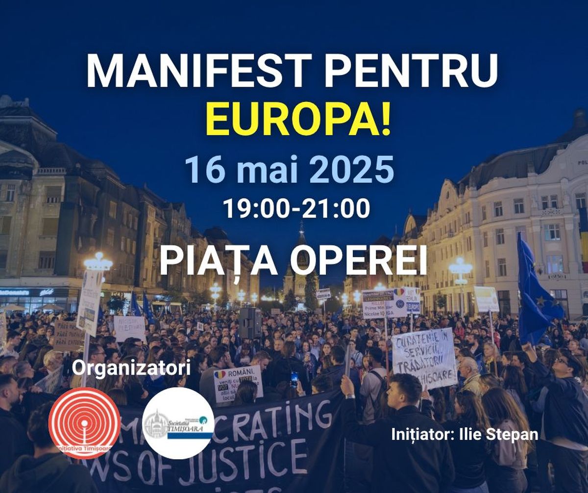 „Manifest pentru Europa” la Timișoara. Personalități ale vieții academice și artistice invită timișorenii să susțină calea europeană a României