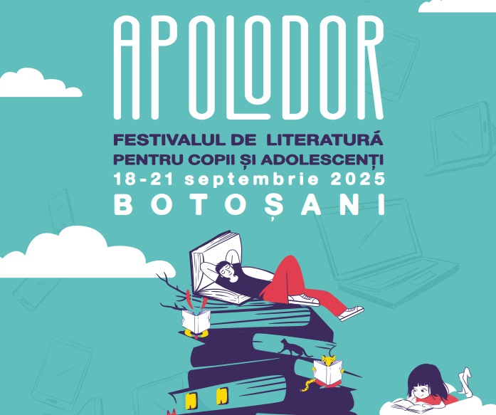 Festivalul APOLODOR din Botoșani: literatură, dialog și întâlniri cu personalități ale culturii române