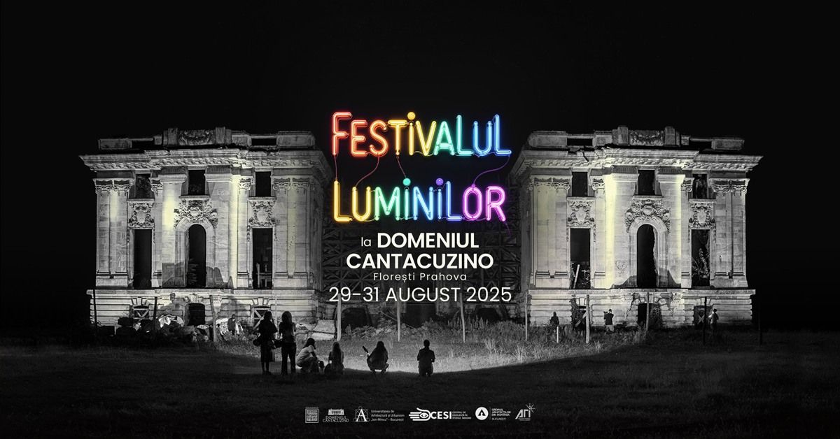 Festivalul Luminilor la Domeniul Cantacuzino - descoperă patrimoniul prin magie vizuală și auditivă
